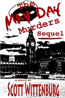 Cover of The May Day Murders Sequel by Scott Wittenburg