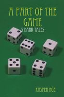 Cover of A Part Of The Game by Kasper Hoe