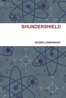 Cover of Shundershield by Roger Londoniary