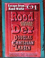 Cover of Escape from Rand World by Douglas Christian Larsen