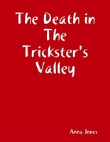 The Death in The Trickster's Valley