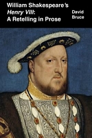 Cover of William Shakespeare's Henry VIII by David Bruce