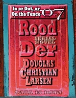 Cover of In or Out, or On the Fence by Douglas Christian Larsen