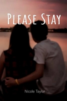 Cover of Please Stay by Nicole Taylor