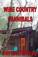 Wine Country Cannibals