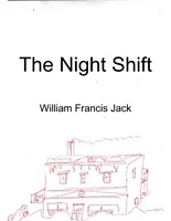 Cover of The Night Shift by William Francis Jack