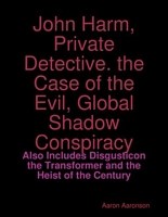 The Case of the Evil, Global Shadow Conspiracy