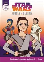 Star Wars Forces of Destiny Daring Adventures: Volume 1