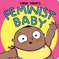 Feminist Baby! He's a Feminist Too!