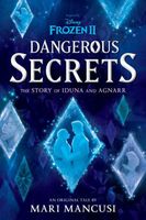Dangerous Secrets: The Story of Iduna and Agnarr