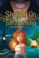 Straight On Till Morning: A Twisted Tale Graphic Novel