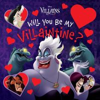 Will You Be My Villaintine?