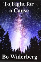 Cover of To Fight for a Cause by Bo Widerberg