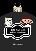 The Owl And Max's Fortune