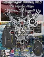 Cover of Saintly/Angelic Warriors,Vol.3: The Olympic Magic Games/ The Summit by Beckett Baldwin
