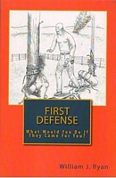Cover of First Defense by William J. Ryan