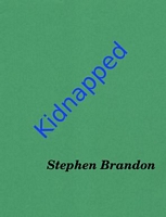 Cover of Kidnapped by Stephen Brandon