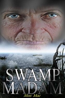 Swamp Madam
