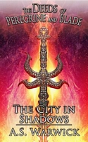 Cover of The City in Shadows by A.S. Warwick