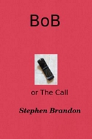 Cover of BoB by Stephen Brandon