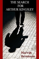 Cover of The Search for Arthur Kingsley by Marvin Berenson