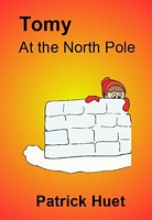 Cover of Tomy At The North Pole by Patrick Huet