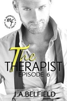 Cover of The Therapist: Episode 6 by J.A. Belfield