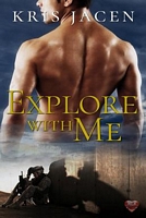 Cover of Explore with Me by Kris Jacen