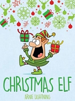 Cover of Christmas Elf by Arnie Lightning