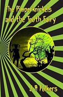 Cover of The Pimperknickels and the Tooth Fairy by J.A. Folkers