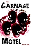 Cover of The Carnage Motel by Deran Ludd