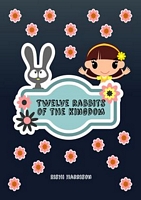 Twelve Rabbits Of The Kingdom