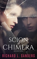 Cover of The Scion of Chimera by Richard Sanders