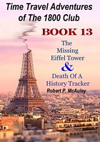 TimeTravel Adventures Of the 1800 Club: Book 13