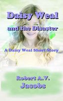 Cover of Daisy Weal and the Disaster by Robert A.V. Jacobs