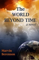 Cover of The World Beyond Time by Marvin Berenson