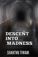Descent into Madness