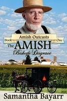 The Amish Bishop's Disgrace