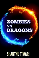Zombies vs Dragons