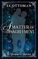 Cover of A Matter of Disagreement by E.E. Ottoman