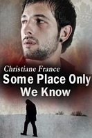 Cover of Some Place Only We Know by Christiane France