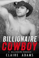 Cover of Billionaire Cowboy by Claire Adams