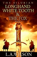 Longhand, White-tooth and The Fox