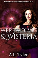 Werewolves & Wisteria