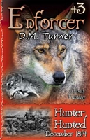 Hunter, Hunted: December 1814