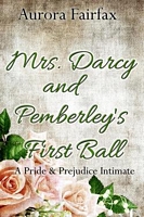 Mrs. Darcy and Pemberley's First Ball