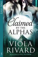 Claimed by the Alphas 5