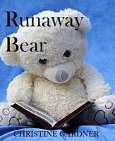 Cover of Runaway Bear by Christine Gardner