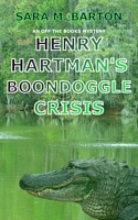 Henry Hartman's Boondoggle Crisis