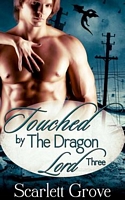 Touched By The Dragon Lord Book Three